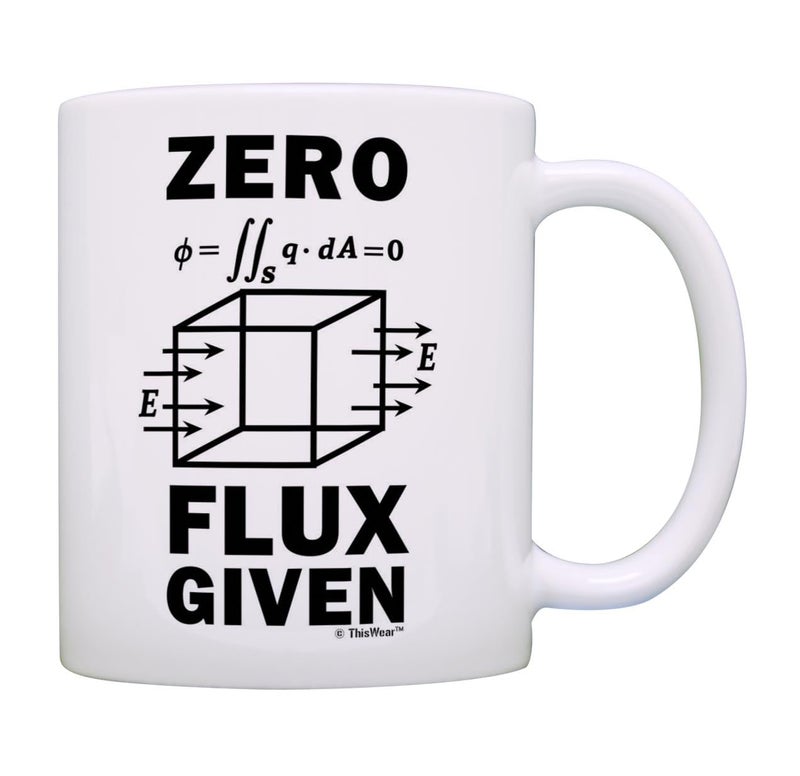 ThisWear Science Nerd Gifts for Adults Zero Flux Given Gauss Law Physics Science Teacher Gifts Funny Science Gift 11oz Ceramic Coffee Mug with Handle - Image 1